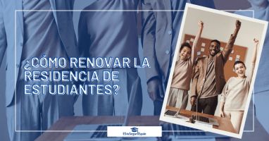 ¿Cómo renovar la residencia de estudiantes?